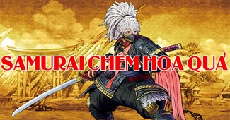 Samurai chém hoa quả