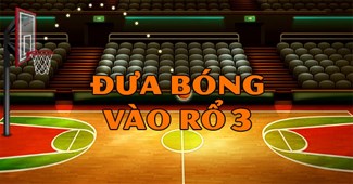 Đưa bóng vào rổ 3