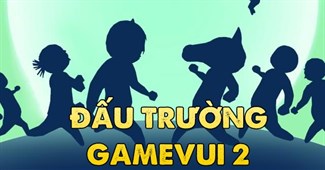 Đấu trường GameVui 2
