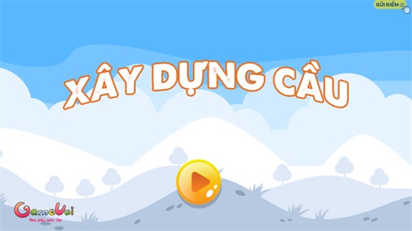 Chơi game Xây dựng cầu - GameVui