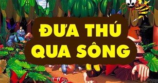 Đưa thú qua sông