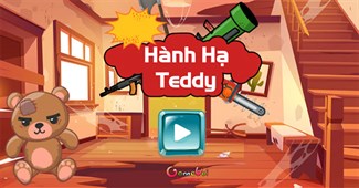 Hành hạ Teddy
