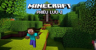 Minecraft phiêu lưu 2