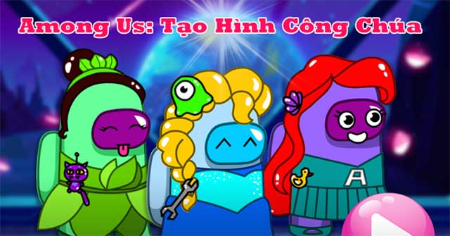 Among Us: Tạo hình công chúa