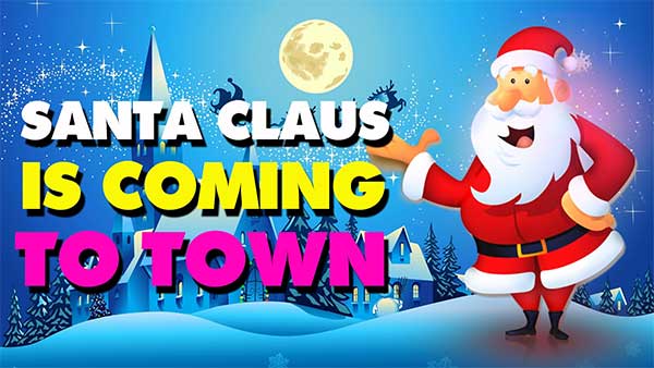 Santa Claus Is Coming To Town