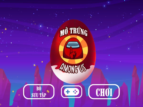Chơi game Mở trứng Among Us - GameVui