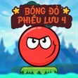 Bóng đỏ phiêu lưu 4