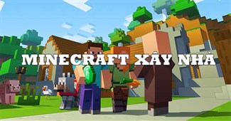 Minecraft xây nhà