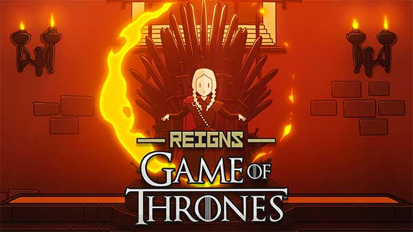 Reigns Game of Thrones