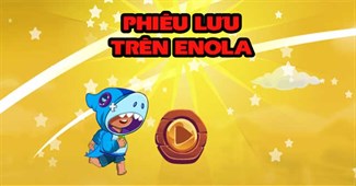 Phiêu lưu trên Enola