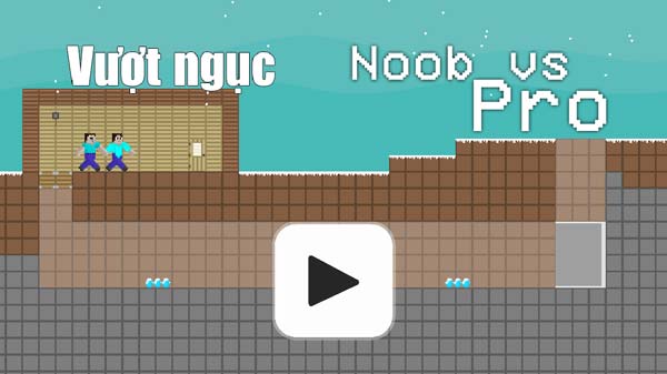 Chơi game Noob vs Pro vượt ngục - GameVui