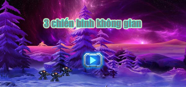 Chơi game 3 chiến binh không gian - GameVui