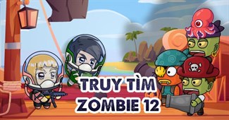 Truy tìm Zombie 12