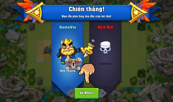 Giành chiến thắng khi đã hạ gục vị vua của đối thủ