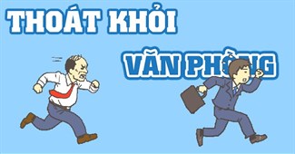 Thoát khỏi văn phòng