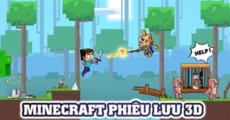 Minecraft phiêu lưu 3D