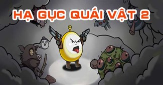 Hạ gục quái vật 2