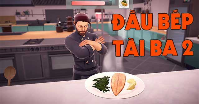 Đầu bếp tài ba 2