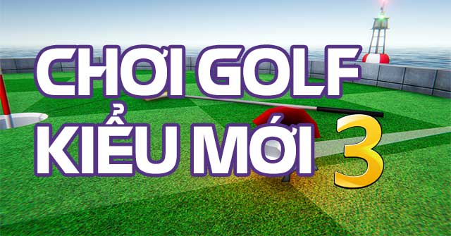 Chơi golf kiểu mới 3