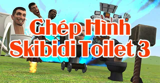 Ghép hình Skibidi 3