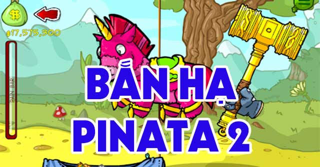 Bắn hạ Pinata 2