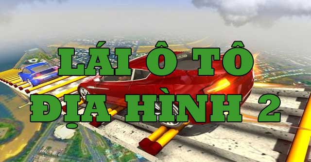 Lái ô tô địa hình 2