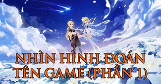 Nhìn hình đoán tên game - Phần 1