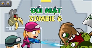 Đối mặt Zombie 6