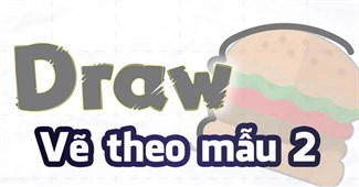 Vẽ theo mẫu 2