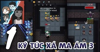 Ký túc xá ma ám 3