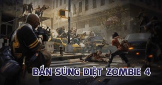 Bắn súng diệt Zombie 4