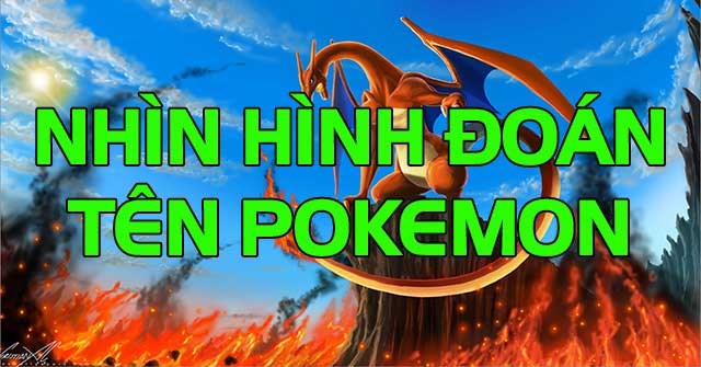 Nhìn hình đoán tên Pokemon