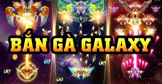 Bắn gà Galaxy