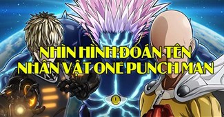 Nhìn hình đoán tên nhân vật One Punch Man