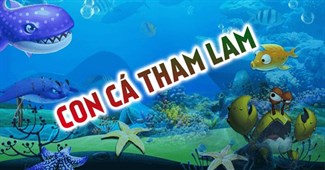 Con cá tham lam