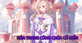 Hóa trang công chúa cổ điển