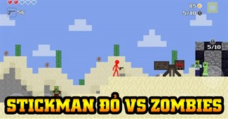 Stickman đỏ vs Zombies