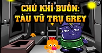 Chú khỉ buồn: Tàu vũ trụ Grey