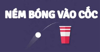 Ném bóng vào cốc
