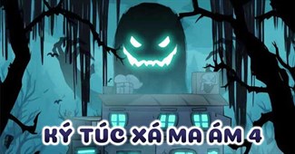 Ký túc xá ma ám 4