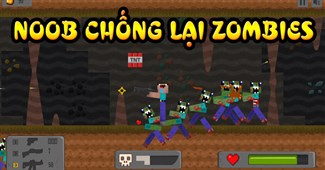Noob chống lại zombies