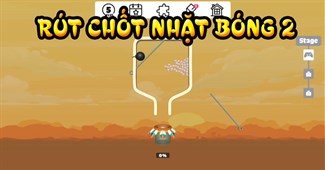 Rút chốt nhặt bóng 2