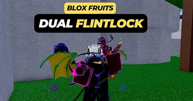 Cách nhận Dual Flintlock trong Blox Fruits