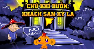 Chú khỉ buồn: Khách sạn kỳ lạ