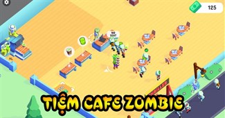 Tiệm cafe zombie