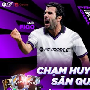 FC Mobile Việt Nam: Sự kiện Chạm Huyền Thoại - Săn Quà Đỉnh