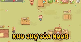 Khu chợ của Noob