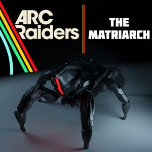 Cách đánh bại Matriarch trong ARC Raiders