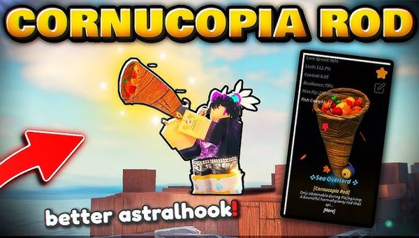 Hướng dẫn nhận Cornucopia Rod trong Fisch