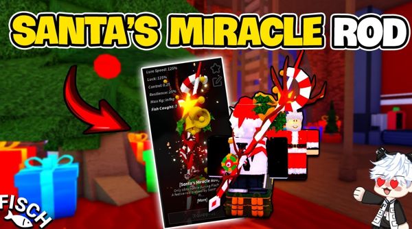 Santa’s Miracle Rod trong Fisch là gì?